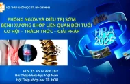 Phòng ngừa và điều trị sớm  các bệnh xương khớp liên quan đến tuổi - PGS. TS. BS Lê Anh Thư