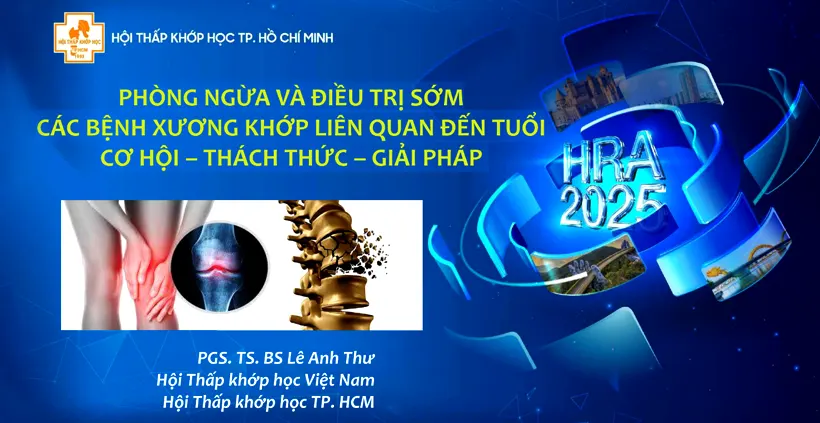 Phòng ngừa và điều trị sớm các bệnh xương khớp liên quan đến tuổi cơ hội – thách thức – giải pháp