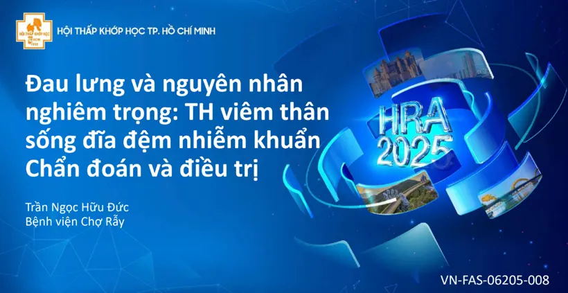Đau lưng và nguyên nhân nghiêm trọng: TH viêm thân sống đĩa đệm nhiễm khuẩn Chẩn đoán và điều trị - BS CKII Trần Ngọc Hữu Đức