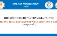 🩺 Thư Mời Tham Dự & Tài Trợ: Chương trình Hội thảo Cập nhật Kiến thức Y khoa Liên tục 2025